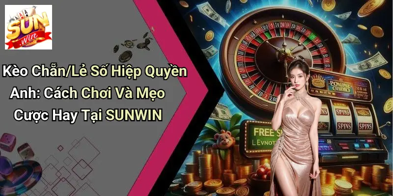 Kèo Chẵn/Lẻ Số Hiệp Quyền Anh: Cách Chơi Và Mẹo Cược Hay Tại SUNWIN